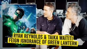 Ryan Reynolds & Taika Waititi Feign Ignorance Of Green Lantern