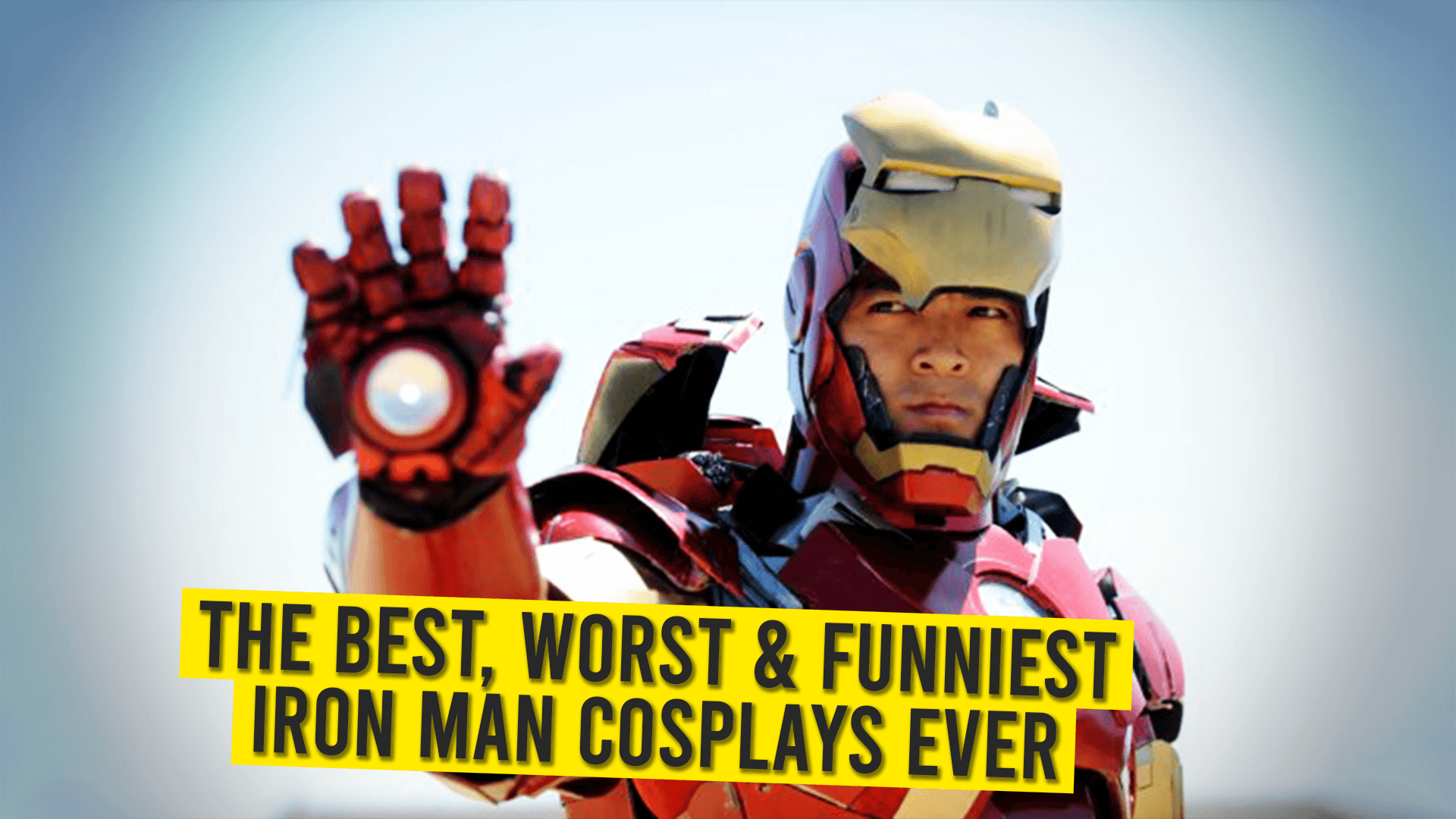 The Best, Worst & Funniest Iron Man Cosplays Ever.