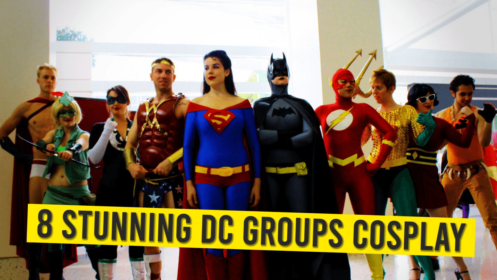 8 Stunning DC Groups Cosplay!!
