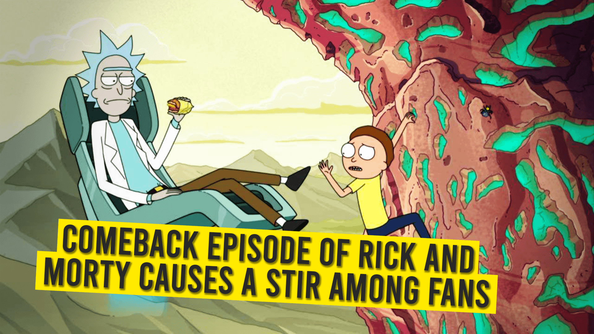 Comeback Episode Of Rick And Morty Causes A Stir Among Fans