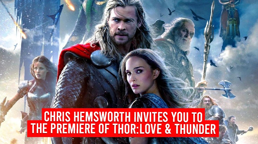 Chris Hemsworth Invites You To The Premiere Of Thor: Love & Thunder