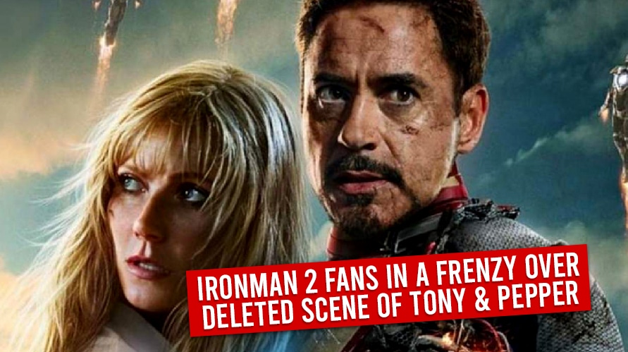 Ironman 2 Fans In A Frenzy Over Deleted Scene Of Tony & Pepper