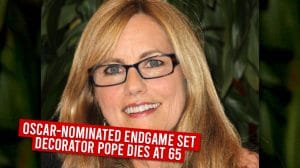 Oscar-Nominated Endgame Set Decorator Leslie A. Pope Dies At 65