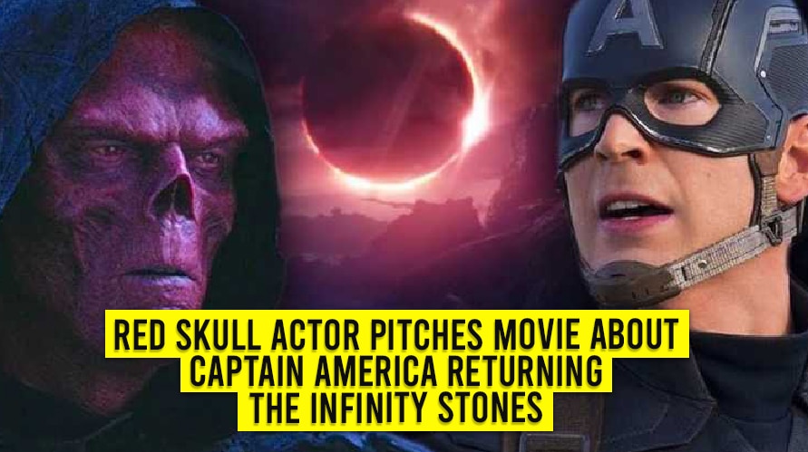 Red Skull Actor Pitches Movie About Captain America Returning the Infinity Stones