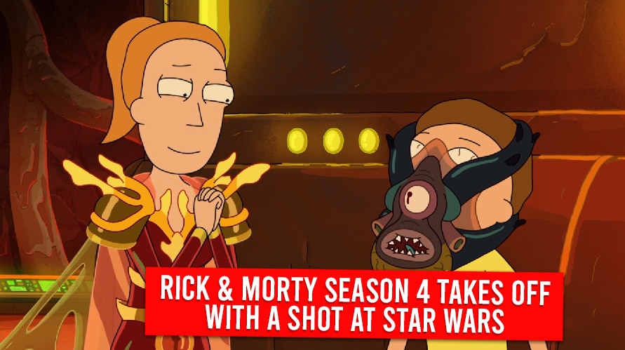 Rick Morty Season 4 Takes Off With A Shot At Star Wars