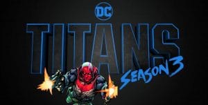 Titans Season 3: All You Need To Know - Animated Times