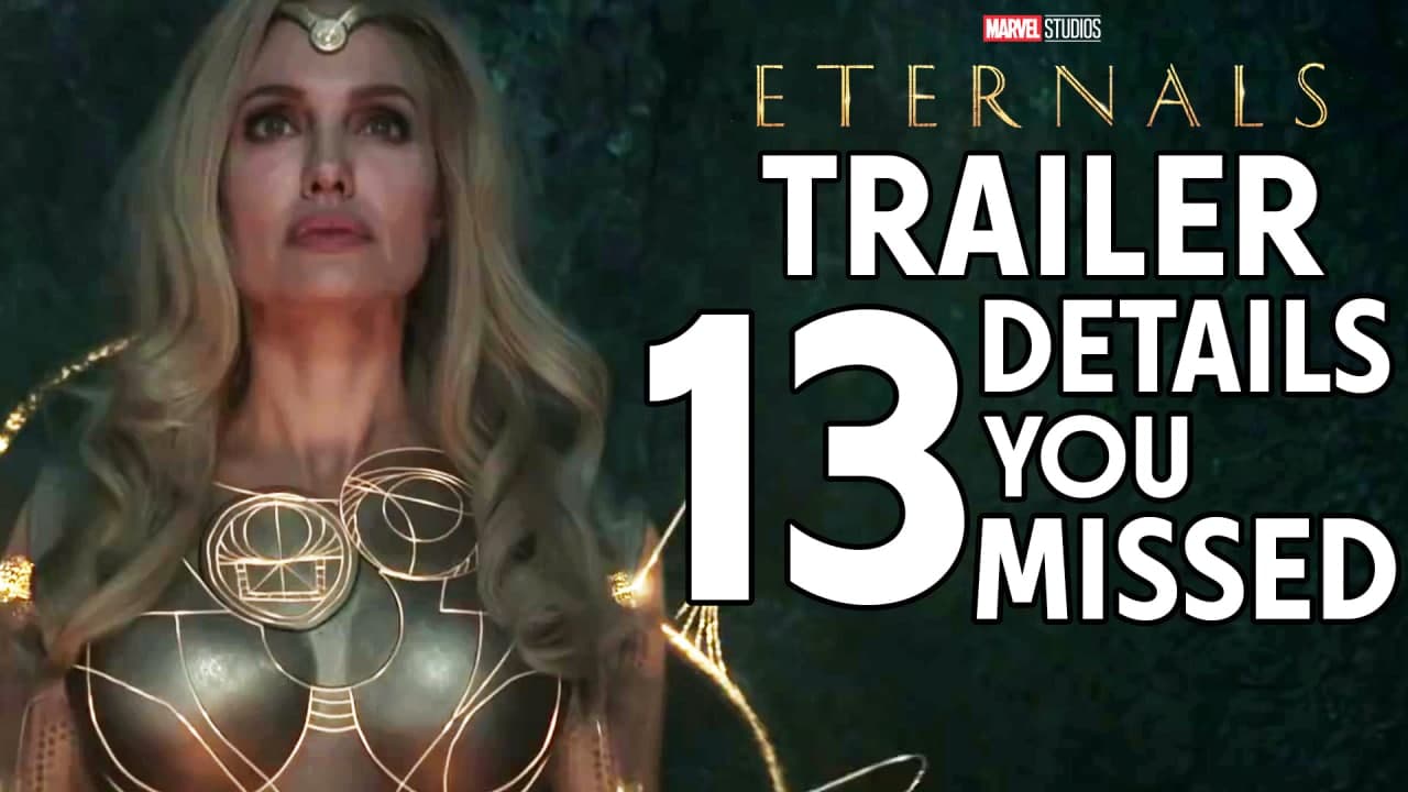 13 details you missed in the Eternals Trailer