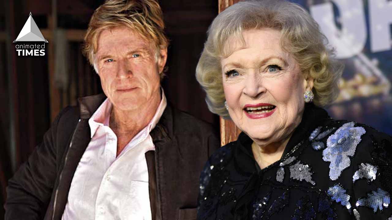 Robert Redford Reveals That “He Had A Crush On Betty White”
