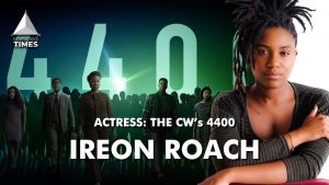 The 4400 Star Ireon Roach Talks What It’s Like To Be Part of The CW