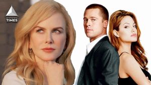 Brad Pitt and Angelina Jolie Fell in Love and Made $487 Million After Nicole Kidman Backed Out From a Movie