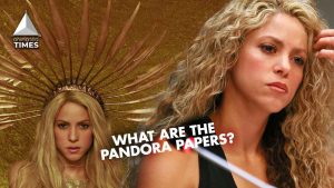 What Are The Pandora Papers? World’s Largest Ever Leak Of Financial Documents Exposes $300M Worth Shakira As Serial Tax Offender
