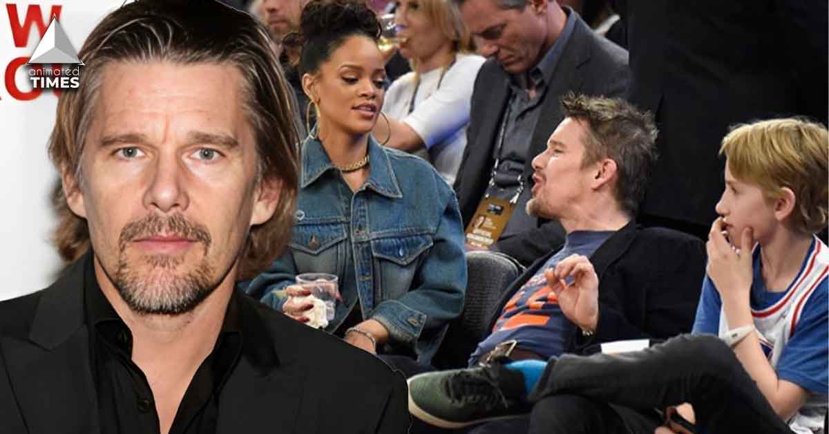 “I’m hoping my son can forgive a Dad”: Ethan Hawke Takes His Shot at Rihanna, Makes Son Change Seats So He Could Sit Next to Umbrella Singer