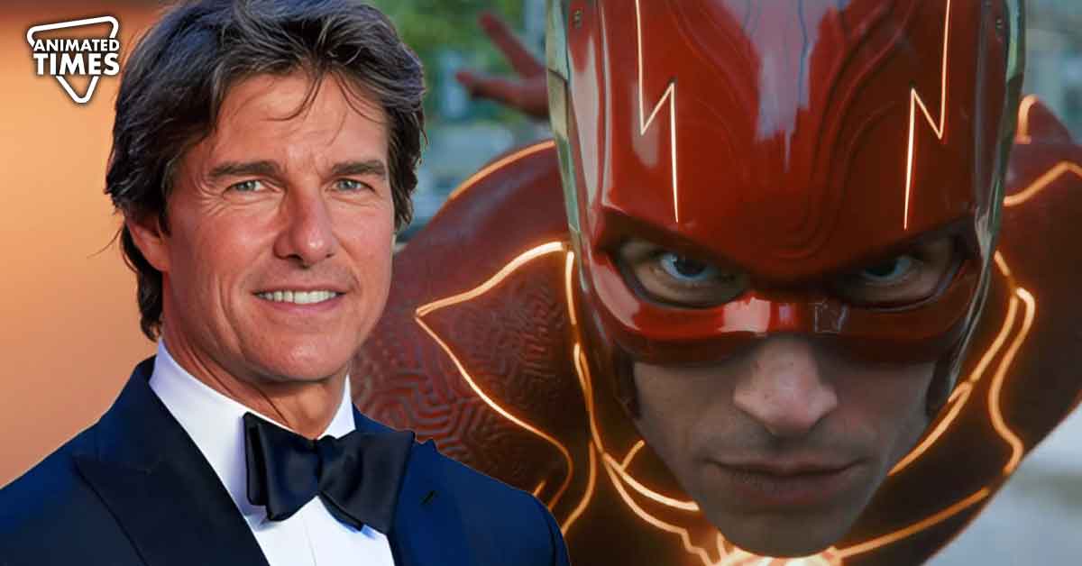 "This is the kind of movie we need now": Tom Cruise Believes Ezra Miller's DCU Movie is One of the Best Superhero movies in Recent Times