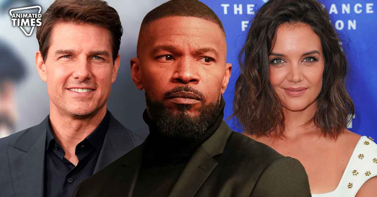 Jamie Foxx Allegedly Broke Up With Tom Cruise’s Ex-wife Katie Holmes Because of “Trust Issue”