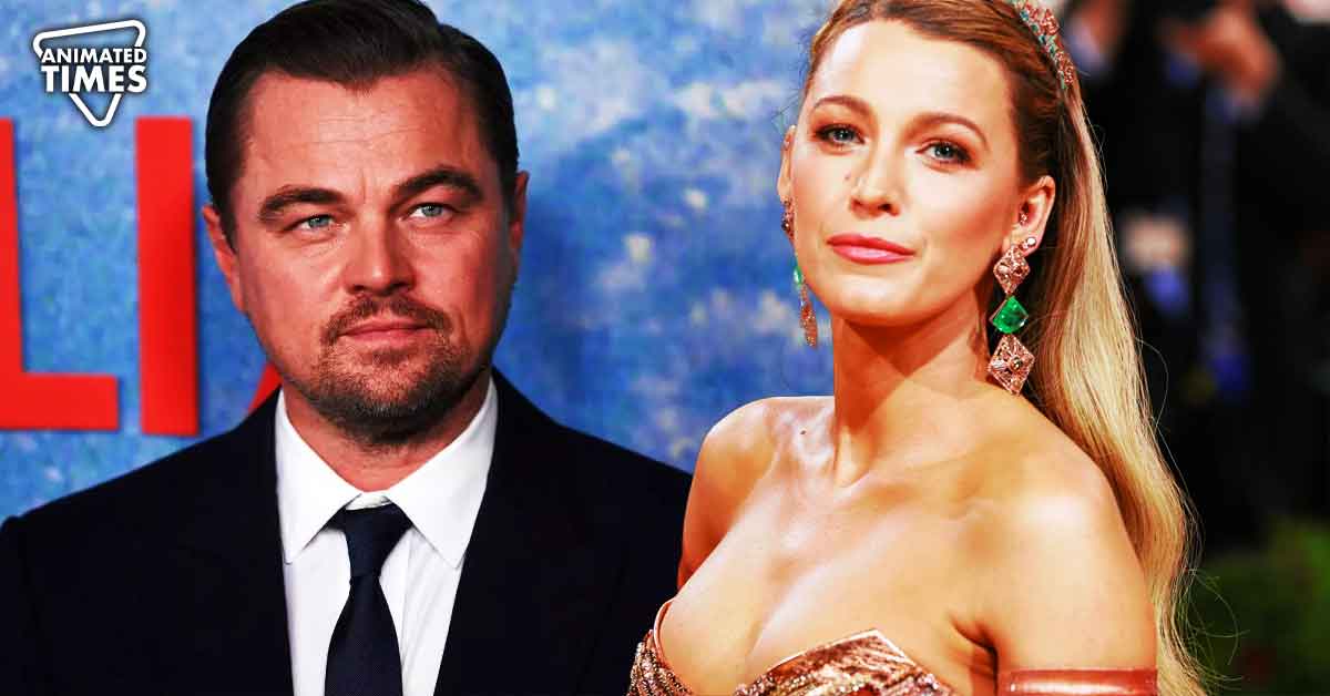 Blake Lively Broke Up With Leonardo DiCaprio Because He Wanted a Family With Her: “They’re not in the same place”