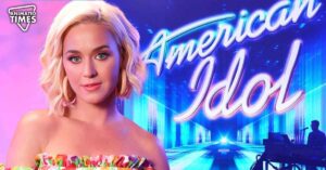 Why Did Katy Perry Risked Her $25 Million American Idol Salary By Abandoning the Show?